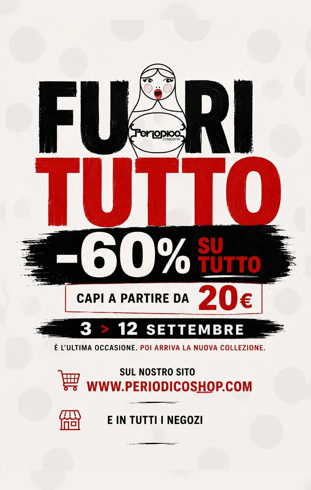 Fuori tutto Periodico: -60% su tutto, capi a partire da 20 euro, dal 3 al 12 settembre, online e in tutti i negozi